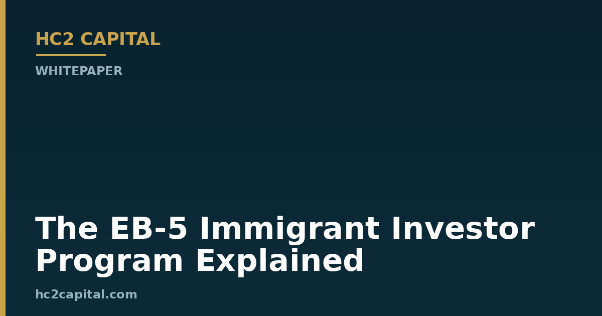 全面解读 EB-5 投资移民计划
