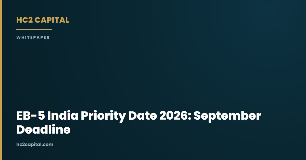 EB5 Priority Date India 2026: The September Deadline and What to Do Now